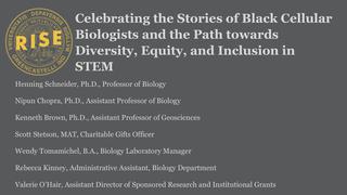 Celebrating the stories of black cellular biologists and the path towards diversity, equity, and inclusion in STEM