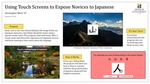 Using Touch Screens to Expose Novices to Japanese by Christopher Bibat